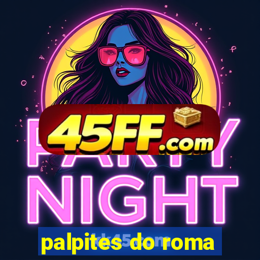 palpites do roma